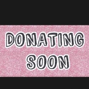 Will be donating everything on Wednesday March 8th!!
